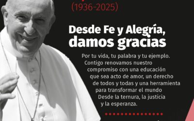 Fe y Alegría ante la Pascua del Papa Francisco