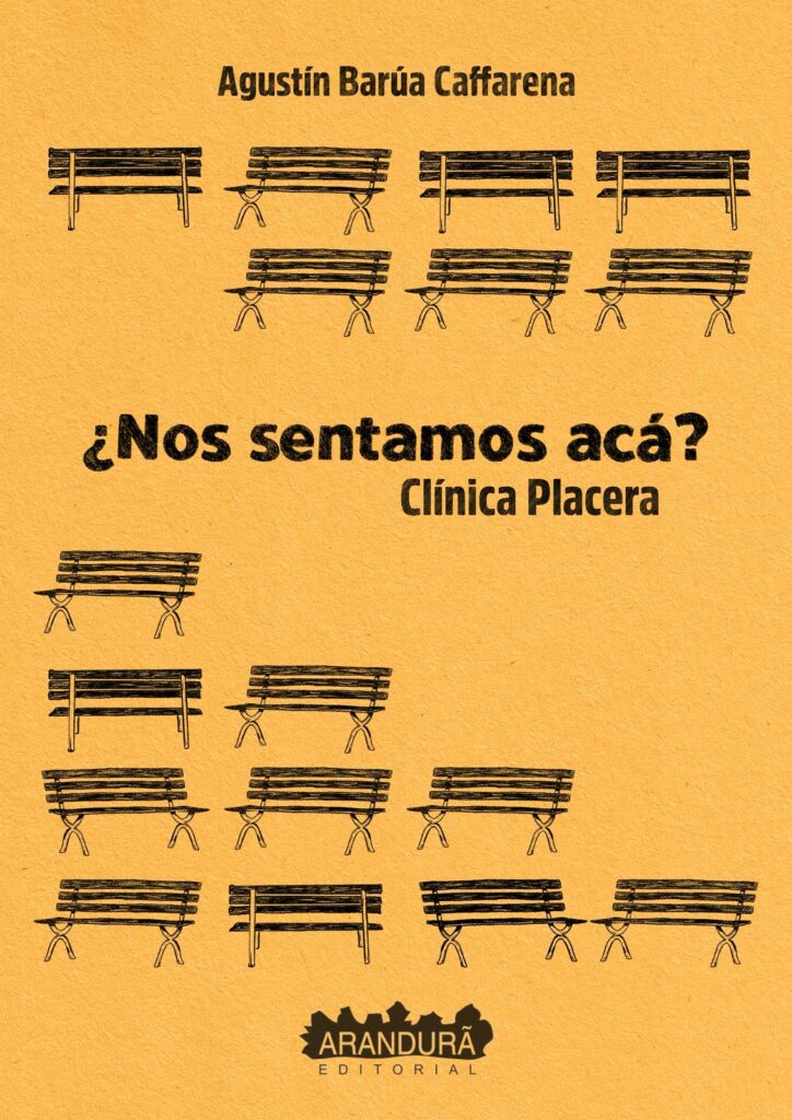 Dr. Agustín Barúa Cafarena libro Nos sentamos acá Clínica Placera 5