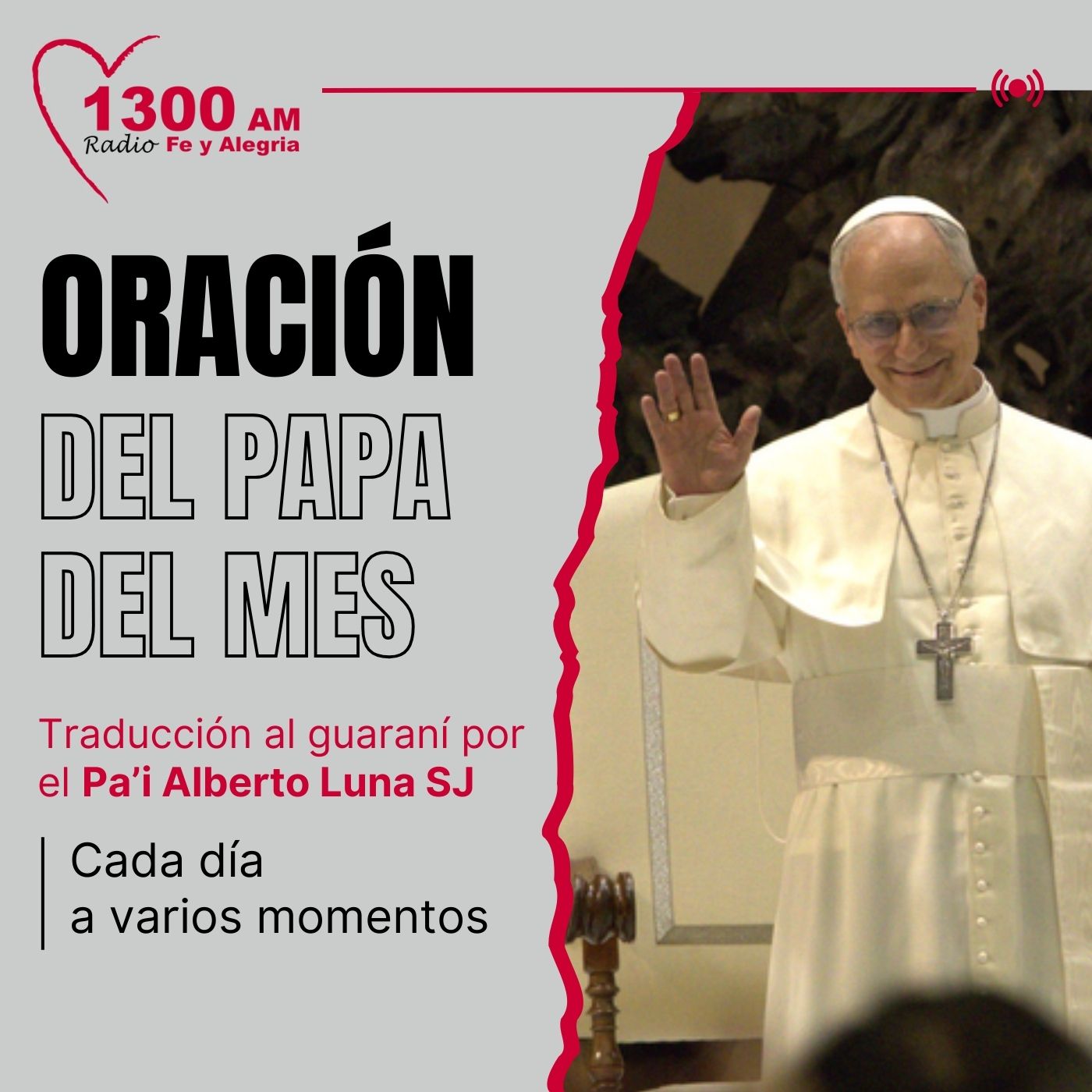 Oración del Papa del mes - Radio Fe y Alegría 1300 AM Oración del Papa del mes - Radio Fe y Alegría 1300 AM