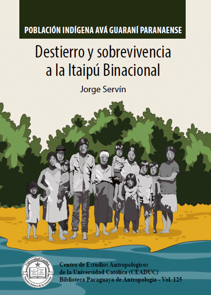 Libro Destierro y sobrevivencia a la Itaipú Binacional - Jorge Servín